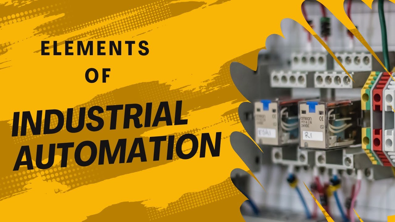 From Sensors to SCADA: Elements of Industrial Automation