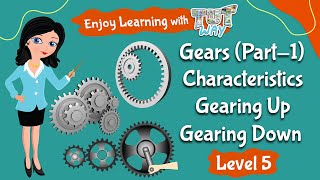 Gears (Part1) | Characteristics | Gearing Up | Gearing Down | Science | Grade4,5 | TutWay |