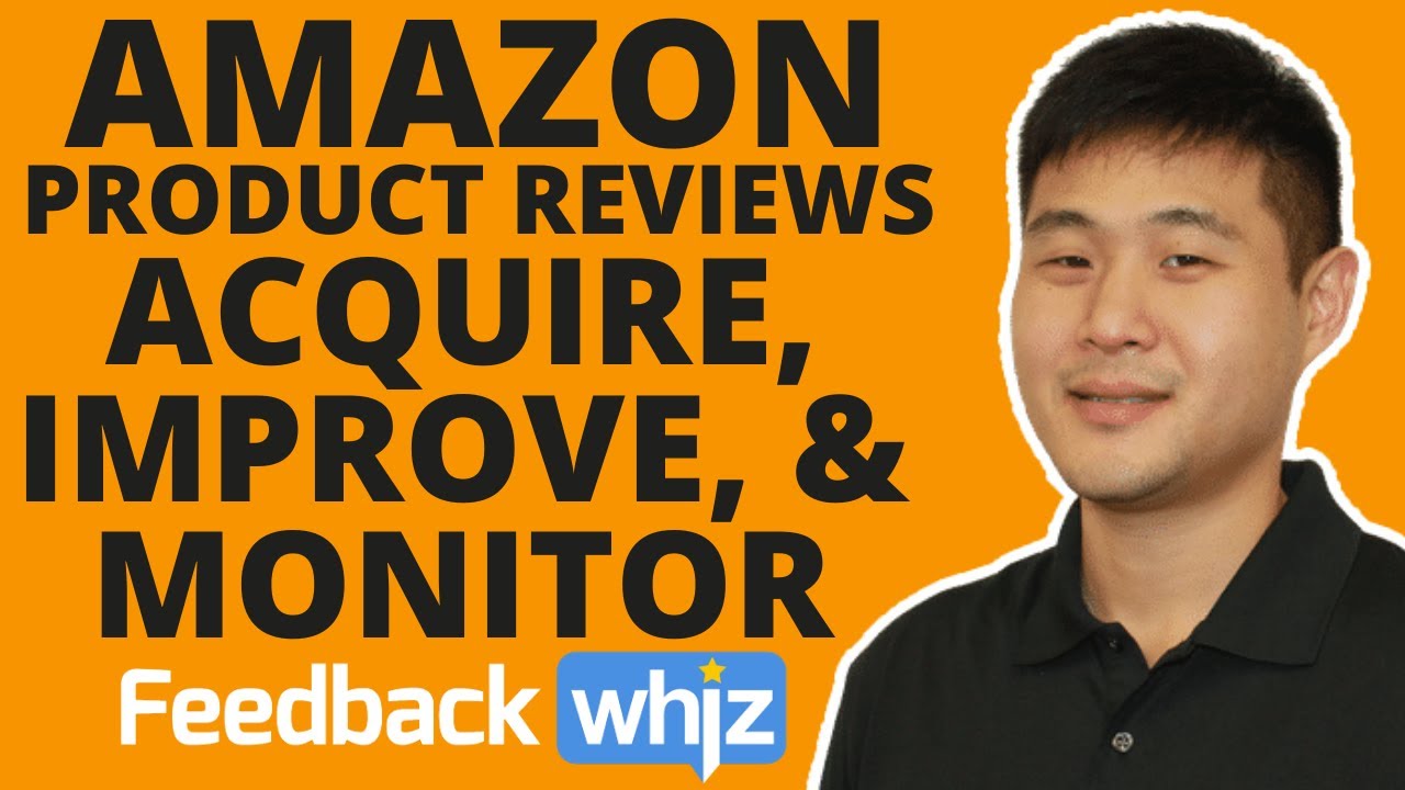 How to Acquire, Improve, and Monitor Amazon Product Reviews ...