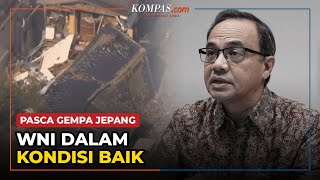 WNI dalam Kondisi Baik Pascagempa Jepang