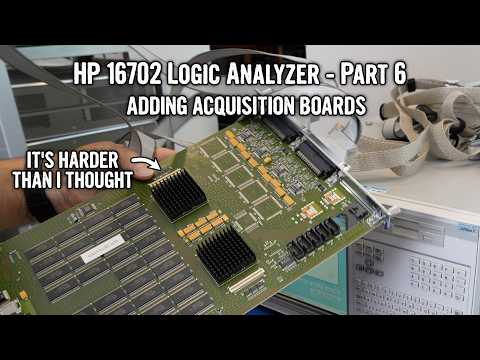 HP 16702A/B Logic Analyzer Repair: Part 6 - Adding Acquisition Boards
