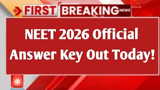 NEET Answer Key 2026 | NEET 2026 Official Answer Key | NEET 2026 Answer Key Check All Code