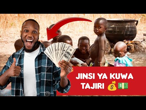 Jinsi Ya Kuwa Tajiri Kwa Haraka