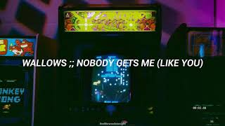 Wallows - Nobody Gets Me (Like You) ;; sub español