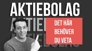 Var är ett aktiebolag? Det här behöver du veta