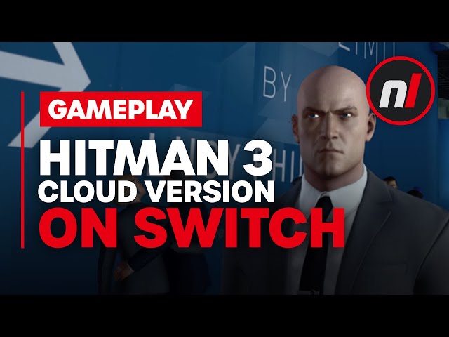 Hitman 3 Nintendo Switch Gameplay (Cloud Version) - YouTube