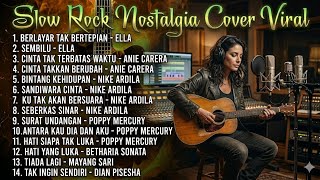 Slow Rock Nostalgia Cover Viral - Berlayar Tak Bertepian & Lagu Terbaik Lainnya