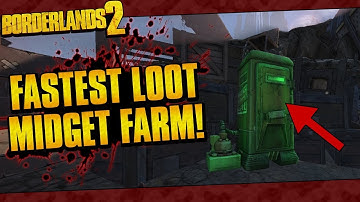 Borderlands 2 | Fastest Loot Midget Farm Ever! (Easy Legendaries & Pearls!)