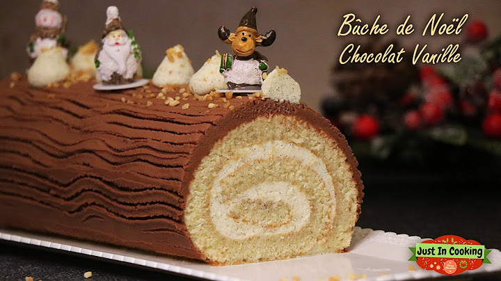 ❅ Recette de Bûche de Noël Roulée Chocolat Vanille ❅