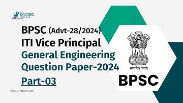 BPSC ITI Vice Principal Exam Paper Discussion -2024 I Part-03| General Engineering |