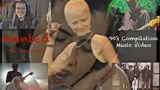 Wanted: 90's Compilation Music Video (The Cranberries)