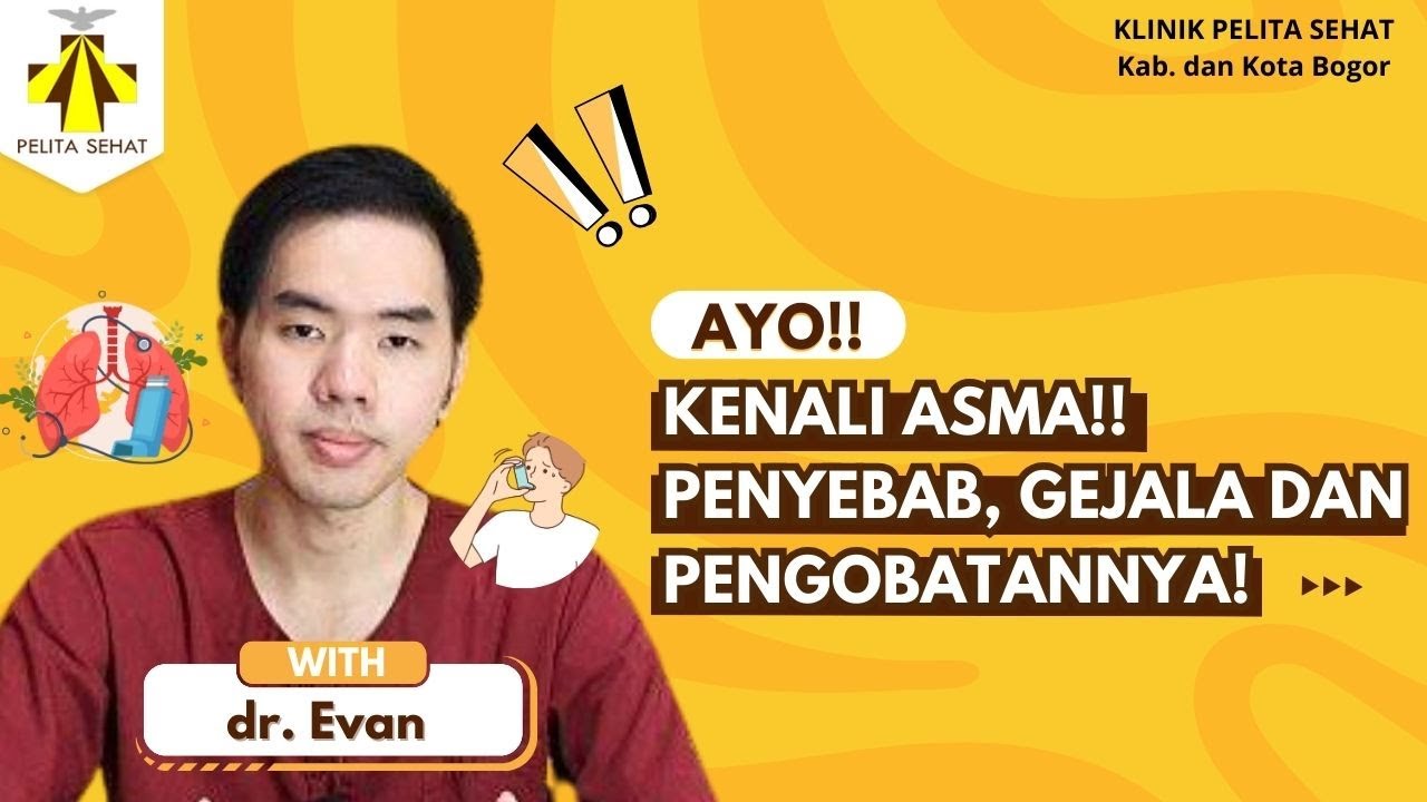KENALI ASMA! PENYEBAB, GEJALA DAN CARA PENGOBATANNYA!