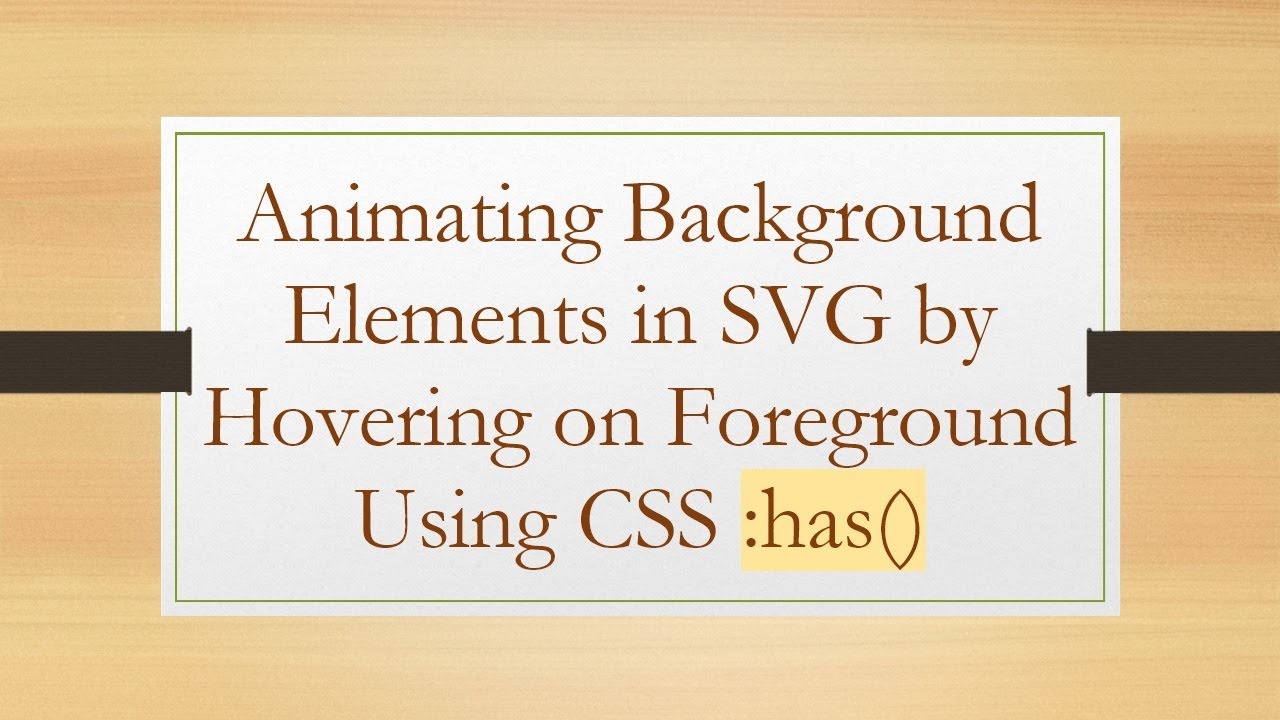 Animating Background Elements in SVG by Hovering on Foreground Using CSS :has()
