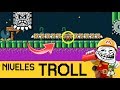 ¡UNA NUEVA ÉPOCA DE TROLLEOS COMIENZA!  - NIVELES TROLL #1  | SMM2 - ZetaSSJ