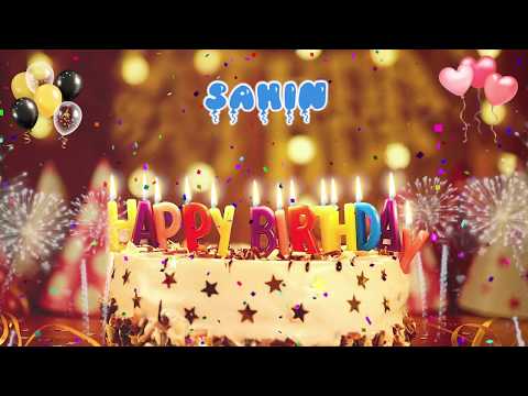 ŞAHİN Happy Birthday Song – Happy Birthday Şahin – Happy birthday to you