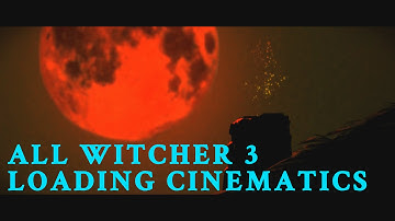 All Witcher 3 Loading Cinematics - narrated by Dandelion | Bards Tale (HD)