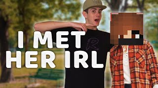 I met my online friend IRL