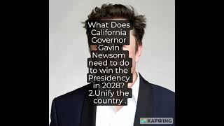 What Does Gavin Newsom Need To Do To Win in 2028 ft Trump.