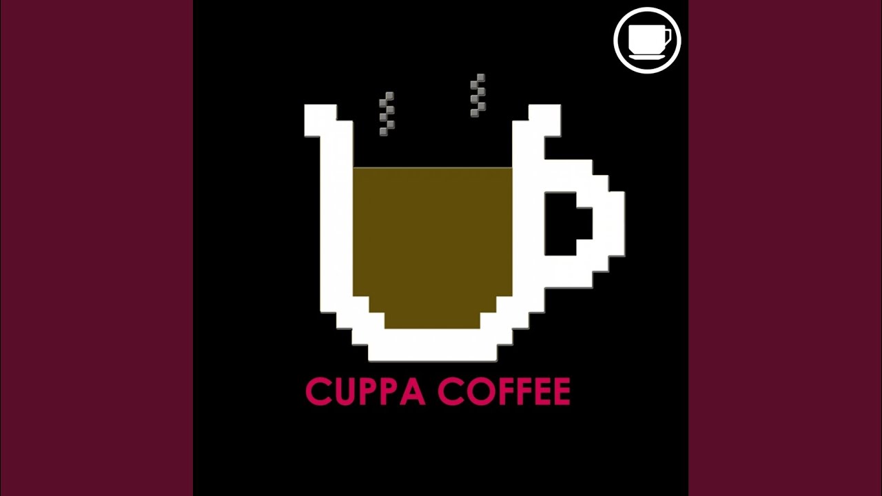 Watch Cuppa Coffee (Original Mix) on YouTube Watch Cuppa Coffee (Original Mix) on YouTube