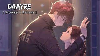 Download Lagu Daayre [ Slowed and Reverb ] Music Lover MP3