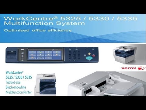 Xerox Workcenter 5325/5330/5335 copier or Multifunction printer