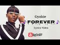 Gyakie - Forever (Lyrics Video)