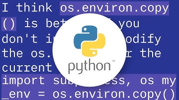 Python subprocess/Popen with a modified environment