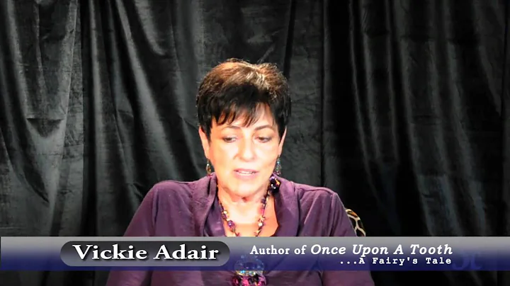 Vickie Adair - Once Upon a Tooth... a Fairy's Tale...