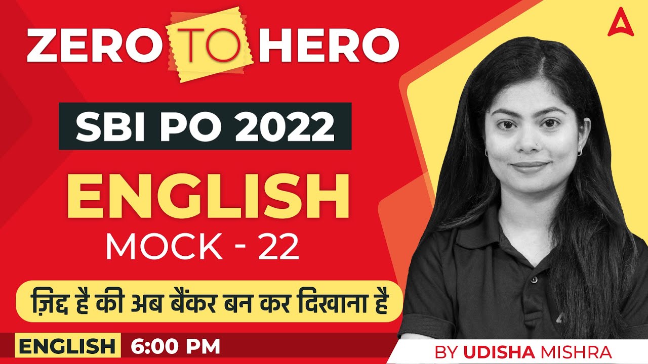 SBI PO 2022 Zero to Hero | SBI PO English by Udisha Mishra | Mock #22