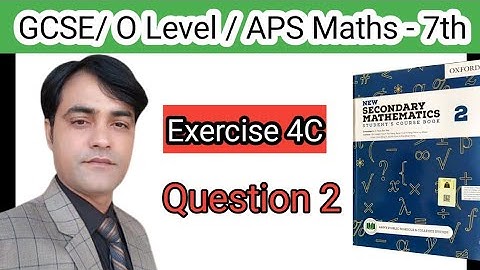 Exercise 4C Question No 2(a,b,c,d) II APS Maths 7th II New Secondary Mathematics Book 2