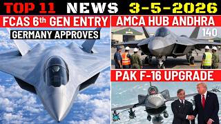Indian Defence Updates : FCAS 6th Gen Entry,140 AMCA in Andhra,Anti-Hypersonic Radar,PAK F16 Upgrade