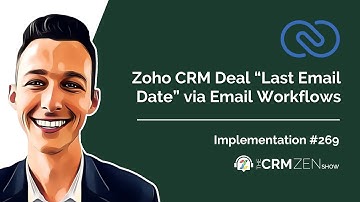Zoho CRM Deal “Last Email Date” via Email Workflows