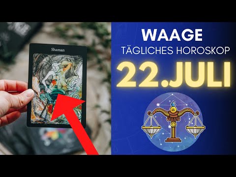 Es kommt großes! ?? Horoskop - Waage - 22.Juli 2022