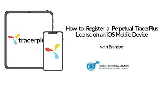 How to Register a Perpetual TracerPlus License on an iOS Mobile Device
