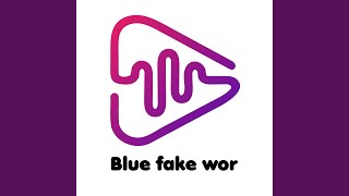 blue fake wor
