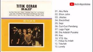 Full Album Naif - Titik Cerah