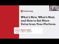 Customer Updates: What’s New, What’s Next, and Getting More from Your Platform
