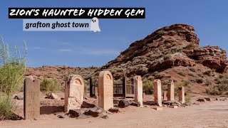 Zion s Best Hidden Gem Exploring Grafton Ghost Town Legit Spooky