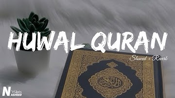 Maher Zain - Huwa AlQuran - Vocals Only (Slowed + Reverb)