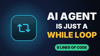 AI Agent Is Just a While Loop Explained