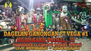 NGAKAKK POLLL..!!! DAGELAN GANONGAN FT VEGA #1 MANGGOLO CAHYO MUDO