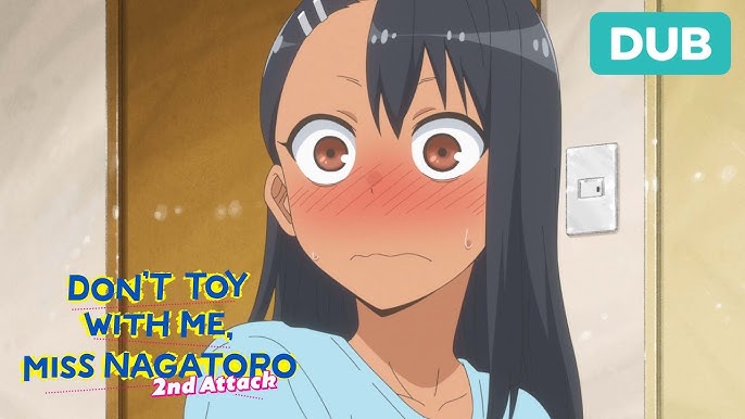DON'T TOY WITH ME, MISS NAGATORO Senpai is a bit / Senpai, don't you  ever get angry? - Watch on Crunchyroll