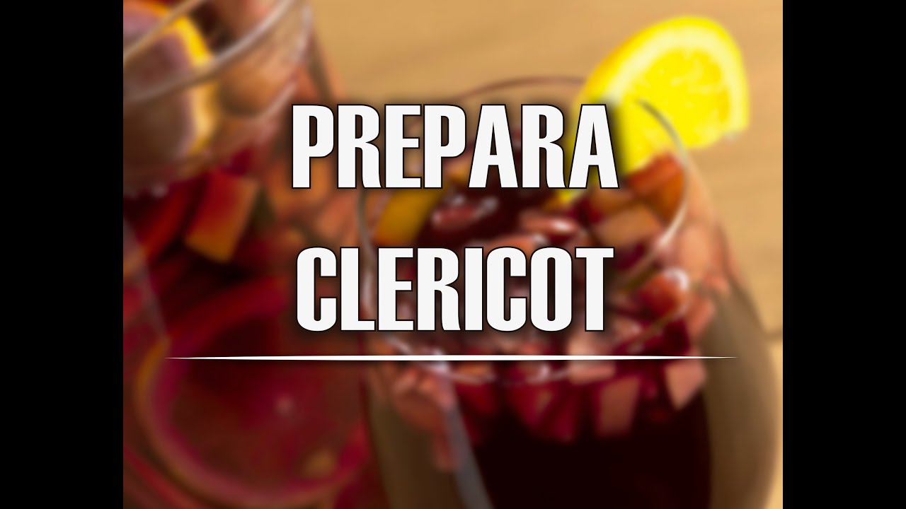 ¿Cómo preparar Clericot?