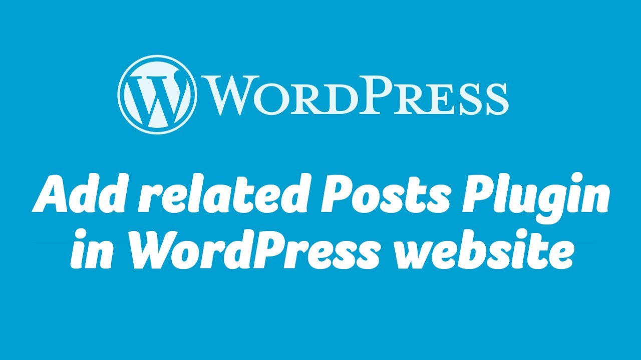Add related Posts Plugin in WordPress website - YouTube