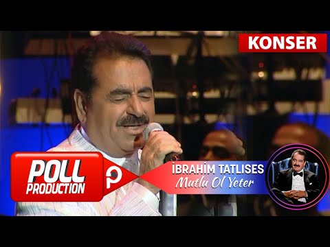 İbrahim Tatlıses - Mutlu Ol Yeter - (Harbiye Açık Hava Konseri)