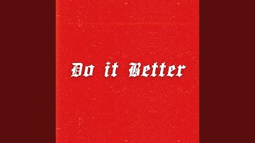 Do It Better (feat. Inanwatankid, Parker Snanfi, it
