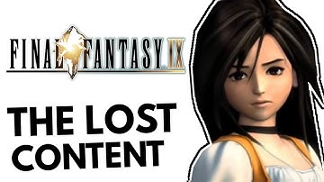 The Mysterious Lost Content of Final Fantasy IX