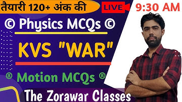 #1 Physics - KVS Science - Motion Mcqs | KVS Preparation | By Satyam Sir | The Zorawar Classes