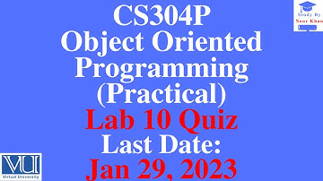CS304P - Object Oriented Programming (Practical) Lab 10 Quiz solution 2023 | CS304P Lab 10 Quiz 2023