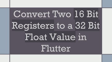 Convert Two 16 Bit Registers to a 32 Bit Float Value in Flutter